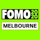 FOMO 2020 | MELBOURNE