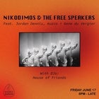 Nikodimos & The Free Speakers Feat. Jordan Dennis, Kuzco + more
