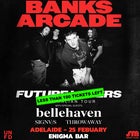 Banks Arcade-Future Lovers Tour