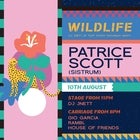 WILDLIFE WITH  PATRICE SCOTT (SISTRUM), DJ JNETT + RAMBL & HOUSE OF FRIENDS