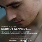 Dermot Kennedy - Some Summer Night at the Natural History Museum