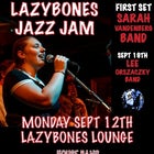 Lazybones Jazz Jam + Sarah Vandenberg - Mon 12 Sept