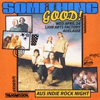 Something Good: Aus Indie Rock Night - Adelaide