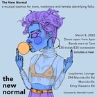 IWD: The New Normal- a musical cosmos of trans, non-binary and female identifying folk