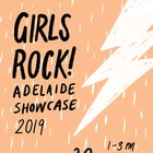 Girls Rock! Adelaide Showcase