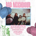 Bad Neighbour "if no one gets to win" Tour