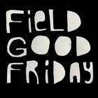 Field Good Friday