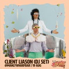 Client Liaison (DJ Set) | Encore Manly