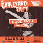 Graveyard Shift feat. Good Pash & The Slims - FREE ENTRY
