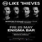 Like Thieves "Never See It Coming" National Tour