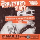 Graveyard Shift feat. Research Reactor Corp & Osbo - FREE ENTRY
