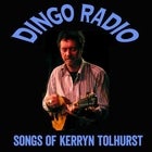 DINGORADIO - Songs of Kerryn Tolhurst