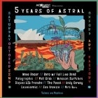 5 YEARS OF ASTRAL 