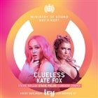 Ministry of Sound Club FT. Clueless + Kate Fox