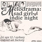 Melodrama: A Sad Girl Indie Party Sydney Oxford Art Factory
