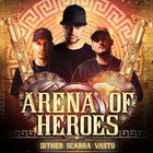 Ignite presents “Arena Of Heroes”