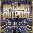 Up Close at The Outpost: Comedy Gala