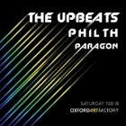 THE UPBEATS (NZ) with PHILTH (UK) & PARAGON (UK)