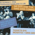 Dr Dan and the Gris Gris Combo LIVE at the PBC