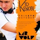 Mr Wolf & Headz are Rolling pres. Kid Kenobi | Fri 18th October