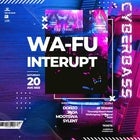 CYBERBASS feat. WA-FU & INTERUPT