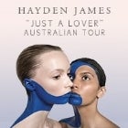 Hayden James ‘’Just A Lover” World Tour