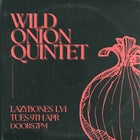 Lvl 1 - Wild Onion Quintet + Pineapple Juice