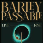 Barley Passable Live