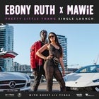 Ebony Ruth x MAWiE - Pretty Little Thang Single Launch
