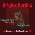 Brigitte Bardini at Kindred Bandroom