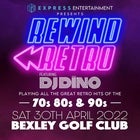 Rewind Retro <<<70's 80's & 90's>>> @ Bexley Golf Club April 30th 2022