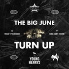 “THE BIG JUNE TURN UP”