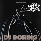 Night Of Dance feat. DJ Boring & More TBA.