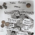 Washed Up Wednesday feat. Totty // Cape Tribulation // Naughty Naughty & The Good Boys // Dick Rod