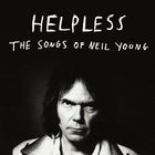Helpless - The Songs of Neil Young