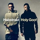 Habstrakt + Holy Goof