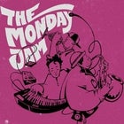 The Monday Jam (SOLD OUT)