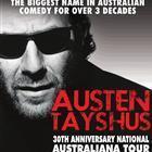 Austen Tayshus 30th Anniversary Australiana Tour