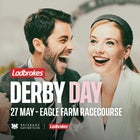 Ladbrokes Derby Day - Saturday 27th May 2023 - Eagle Farm Racecourse