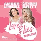 Amber Lawrence & Catherine Britt - Love & Lies Tour 2021