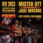 NYE 2023 - Mister Ott with special guest vocalist Jade Macrae + The Zoe K Whole Experience + Pat Powell's Mixed Bag on L1