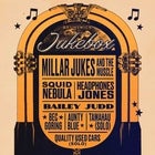 JUKEBOX: Millar Jukes & The Muscle Mini-Fest