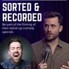 Sorted and Recorded! Stand-up comedy special filming with Dave Thornton and Ben Lomas