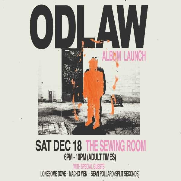 Outline of a person standing on at street corner. Text overlay reads: Odlaw. Sat 18 Dec at The Sewing Room WA