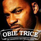 Obie Trice ''The Hangover Australian TOUR'"