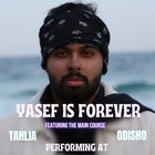 Yasef Is Forever feat The Main Course + Tahlia + Odisho