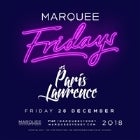 Marquee Fridays - Paris Lawrence