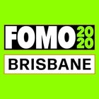 FOMO 2020 | BRISBANE