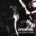 OPENFIRE. - A Return To Form