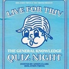 Live for Triv - The General Knowledge Quiz Night - Tuesday 23rd March 2021